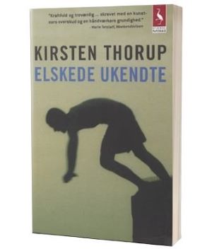 'Elskede ukendte' af Kirsten Thorup