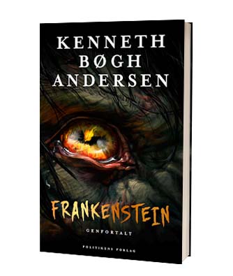 'Frankenstein genfortalt' af Kenneth Bøgh Andersen