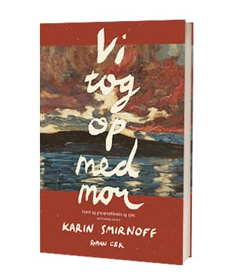 'Vi tog op med mor' af Karin Smirnoff - anden bog i serien