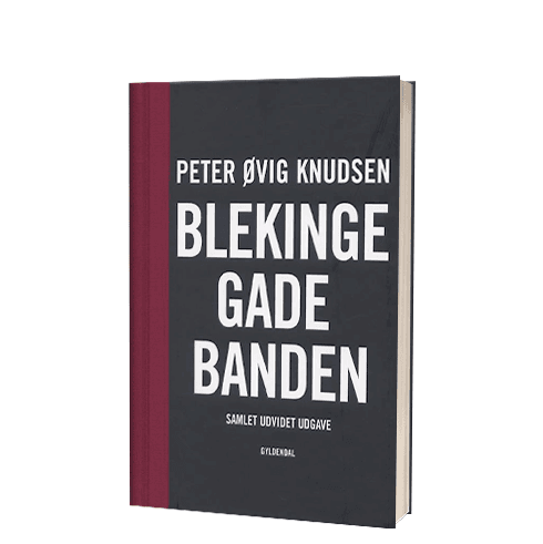 'Blekingegadebanden' af Peter Øvig Knudsen