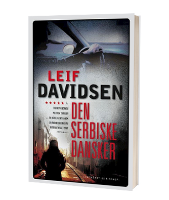 'Den serbiske dansker' af Leif davidsen