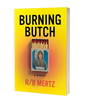 'Burning Butch' af RB Mertz