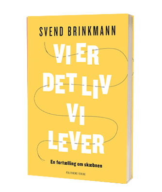'Vi er det liv vi lever' af Svend Brinkmann