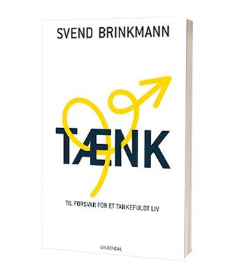 Ny bog fra Svend Brinkmann 'Tænk' - Saxo