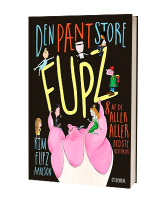 'Den pænt store Fupz' af Kim Fupz Aakeson - find bogen hos Saxo