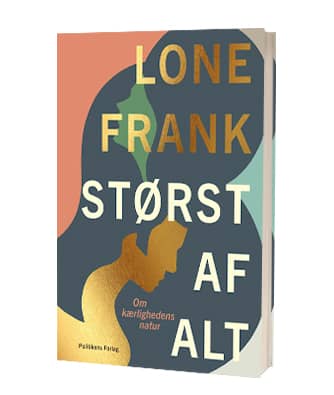 'Størst af alt' af Lone Frank