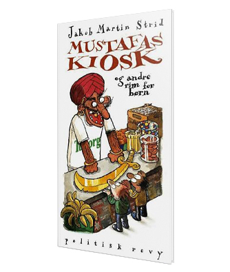Jakob Martin Strids bog 'Mustafas kiosk' - find den hos Saxo