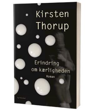 'Erindring om kærligheden' af Kirsten Thorup
