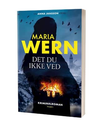 'Det du ikke ved' af Anna Jansson - 18. bog i Maria Wern-serien