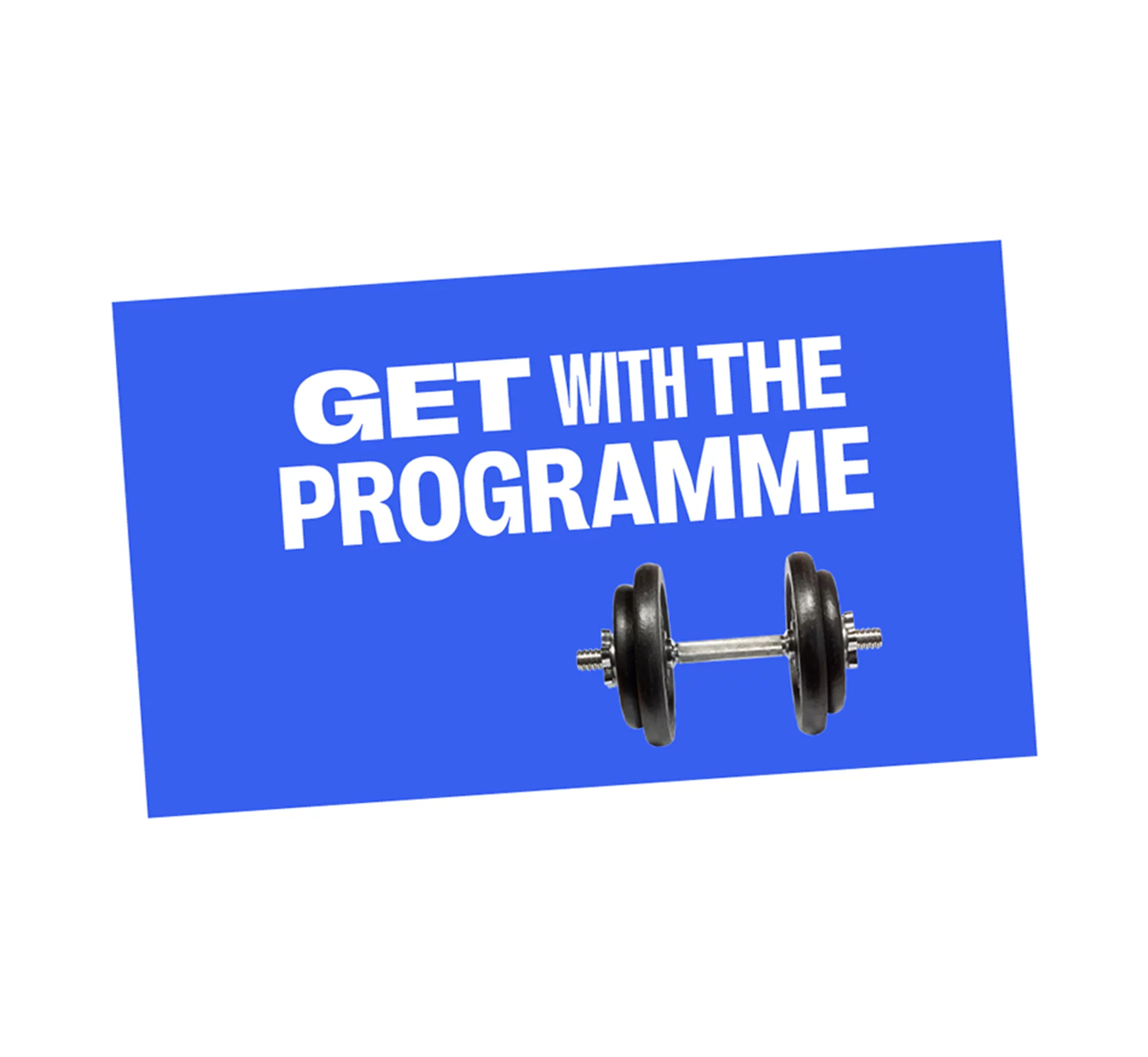 Get with the programme